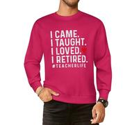 I Came I Taught I Loved I Retired Men Graphic Sweatshirts Cotton Crew Neck Long Sleeve Casual Pullover Tops-Style 5