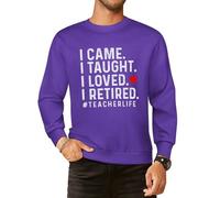 I Came I Taught I Loved I Retired Men Graphic Sweatshirts Cotton Crew Neck Long Sleeve Casual Pullover Tops-Style 5