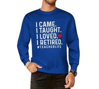 I Came I Taught I Loved I Retired Men Graphic Sweatshirts Cotton Crew Neck Long Sleeve Casual Pullover Tops-Style 5