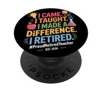 I Came I Taught I Made A Difference I Retired 2026 Teacher PopSockets Adhesive PopGrip