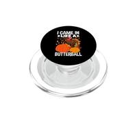 I Came In Like A Butterball Friendsgiving PopSockets PopGrip for MagSafe