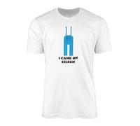 I Came On Eileen T-Shirt - Novelty Funny Hilarious Parody Dungarees Rude Song Lyrics Cheeky Innuendo Gift Gifts Present Shirt Tee Top Clothing Birthday (White, Medium)