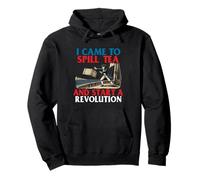 I Came To Spill Tea And Start A Revolution - History Teacher Pullover Hoodie