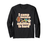 I Camp Because Adulting is Hard Camping Lover Cute Bear Long Sleeve T-Shirt