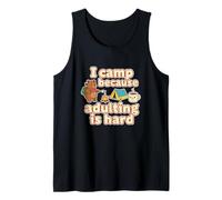 I Camp Because Adulting is Hard Camping Lover Cute Bear Tank Top