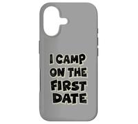 I Camp On The First Date - Funny Hiking Adventure Design Case for iPhone 17