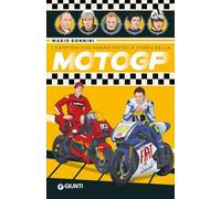 I campioni che hanno fatto la storia della MotoGP (Varia)