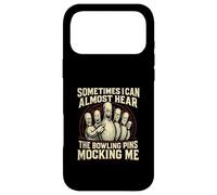 I Can Almost Hear The Ten Pin Laughing Bowling Team Bowler Case for iPhone 17 Pro Max