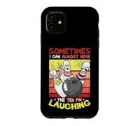 I Can Almost Hear The Ten Pin Laughing Funny Bowling Case for iPhone 11
