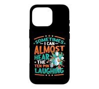 I Can Almost Hear The Ten Pin Laughing Funny Bowling Case for iPhone 16 Pro
