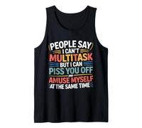 I Can Annoy You and Amuse Myself Simultaneously - Tank Top
