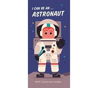I Can Be An ... Astronaut
