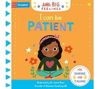 I Can Be Patient: A flap and slide book to help young children manage their emotions (Campbell Little Big Feelings, 6)