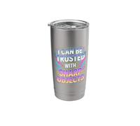 I Can Be Trusted with Sharp Objects Sarcastic Trust - Stainless Steel Insulated Tumbler