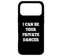 I Can Be Your Private Dancer Funny Retro Pop Music Case for iPhone 17 Pro Max