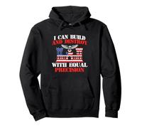 I Can Build And Destroy With Precision - Combat Engineer Pullover Hoodie