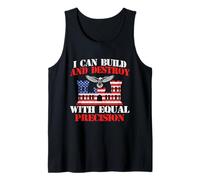 I Can Build and Destroy with Precision - Combat Engineer Tank Top