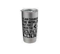 I Can Change The World But First I Need The Source Code Stainless Steel Insulated Tumbler