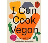 I CAN COOK VEGAN by Isa Chandra Moskowitz Hardback Self Help Business