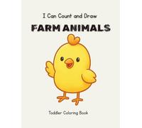 I Can Count and Draw on the Farm: A coloring book for toddlers