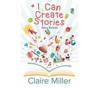 I Can Create Stories (Story Edition)