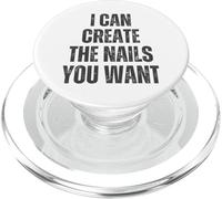 I Can Create The Nails You Want Manicurist PopSockets PopGrip for MagSafe
