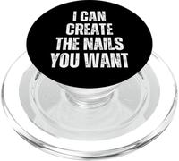 I Can Create The Nails You Want Manicurist PopSockets PopGrip for MagSafe