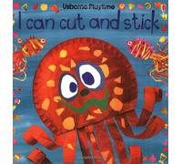 I Can Cut and Stick (Usborne Playtime S.)