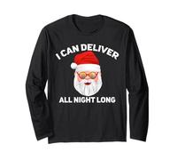 I Can Deliver All Night Long -Funny Santa, Father Christmas Long Sleeve T-Shirt