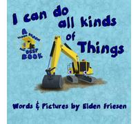 I can do all kinds of things.