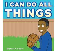 I Can Do All Things