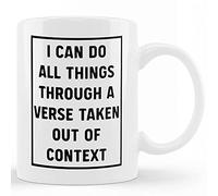 i can do All Things Through a Verse Taken Out of Context mug1, Funny Ceramic Novelty Coffee Mugs, Tea Cup Gift Present Mug for Christmas Thanksgiving Festival Friends
