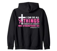 I Can Do All Things Through Christ Breast Cancer Awareness Zip Hoodie