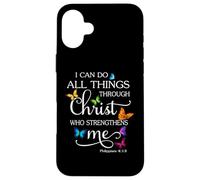 I Can Do All Things Through Christ Butterfly Art - Religious Case for iPhone 16 Plus