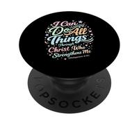 I Can Do All Things Through Christ Christian Philippians PopSockets Adhesive PopGrip