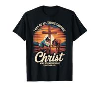 I Can Do All Things Through Christ Cowboy Christian Faith T-Shirt