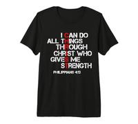I Can Do All Things Through Christ God Bible Verse Christian Premium T-Shirt