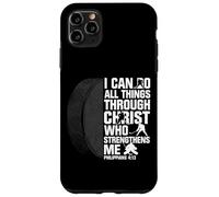 I Can Do All Things Through Christ Hockey Philippians 4 13 Case for iPhone 11 Pro Max