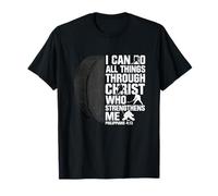 I Can Do All Things Through Christ Hockey Philippians 4 13 T-Shirt