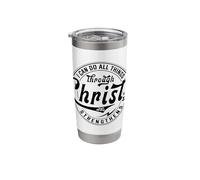 I Can Do All Things Through Christ Inspirational Faith Quote Stainless Steel Insulated Tumbler