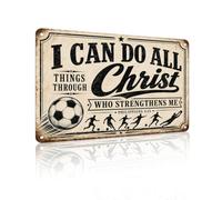 I Can Do All Things Through Christ - Inspirational Metal Sign Vintage Aluminum Wall Decor for Soccer Locker Room, Home Gym, Church Youth Room, Sports Bedroom, 12x8 Inches (26129)