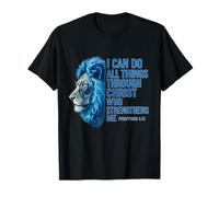 I Can Do All Things Through Christ Lion Philippians 4:13 T-Shirt