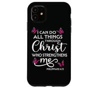 I Can Do All Things Through Christ Phil 4:13 Butterfly Case for iPhone 11