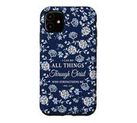 I Can Do All Things Through Christ Phil 4:13 Navy Floral Case for iPhone 11