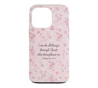 I Can Do All Things Through Christ Philip 4:13 Pink Flora Case for iPhone 13 Pro