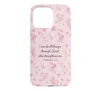 I Can Do All Things Through Christ Philip 4:13 Pink Flora Case for iPhone 15 Pro Max