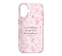 I Can Do All Things Through Christ Philip 4:13 Pink Flora Case for iPhone 17