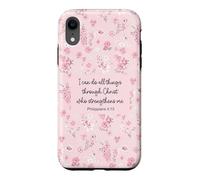 I Can Do All Things Through Christ Philip 4:13 Pink Flora Case for iPhone XR