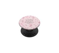 I Can Do All Things Through Christ Philip 4:13 Pink Flora PopSockets Adhesive PopGrip