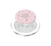 I Can Do All Things Through Christ Philip 4:13 Pink Flora PopSockets PopGrip for MagSafe